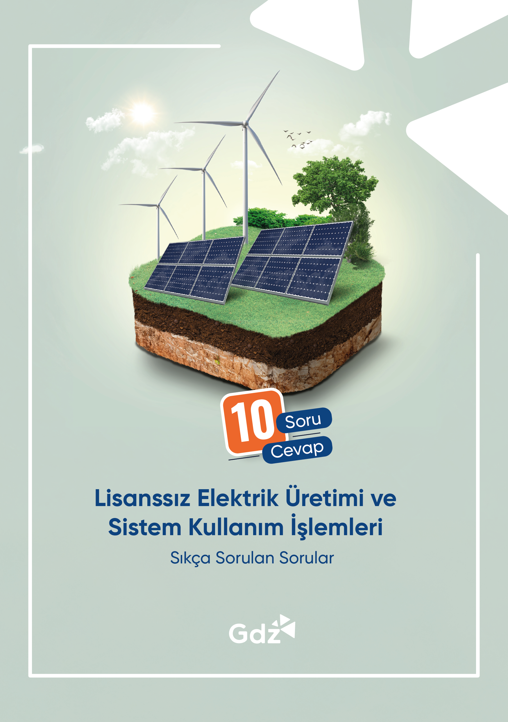 Lisanssız Elektrik Üretimi ve Sistem Kullanım İşlemleri Sıkça Sorulan Sorular